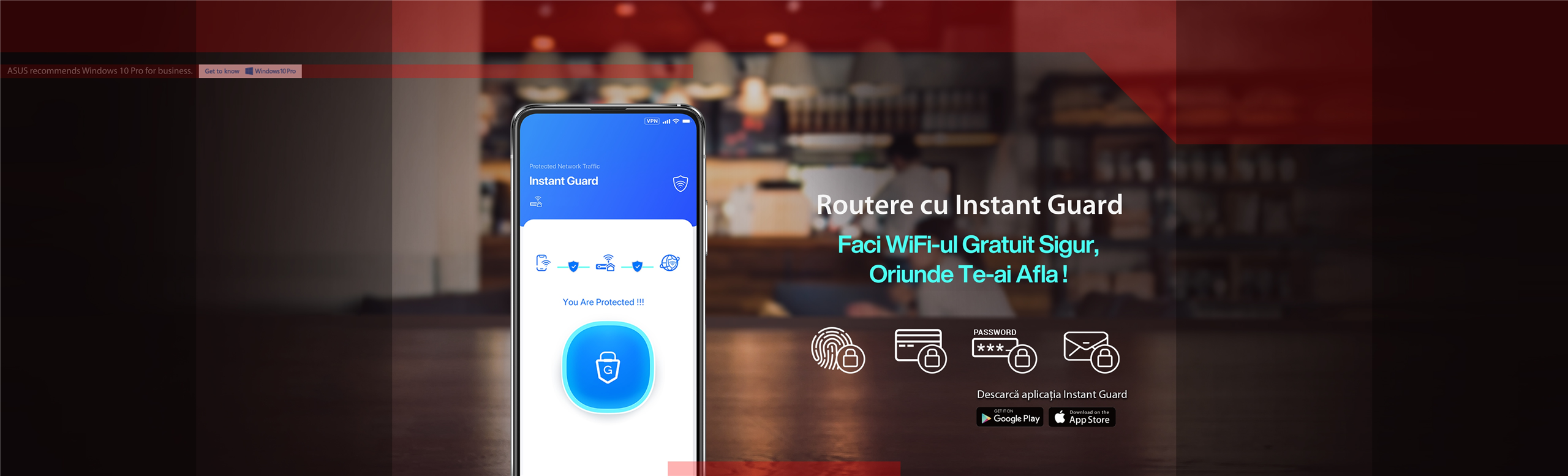 Telefon cu aplicatia Instant Guard rulând pe ecran cu mentiunea "Sunteti protejat". În dreapt sujnt explicate beneficiile ruterelor cu Instant Guard, Faci wif-ul gratuit sigur, oriunde te-ai afla!