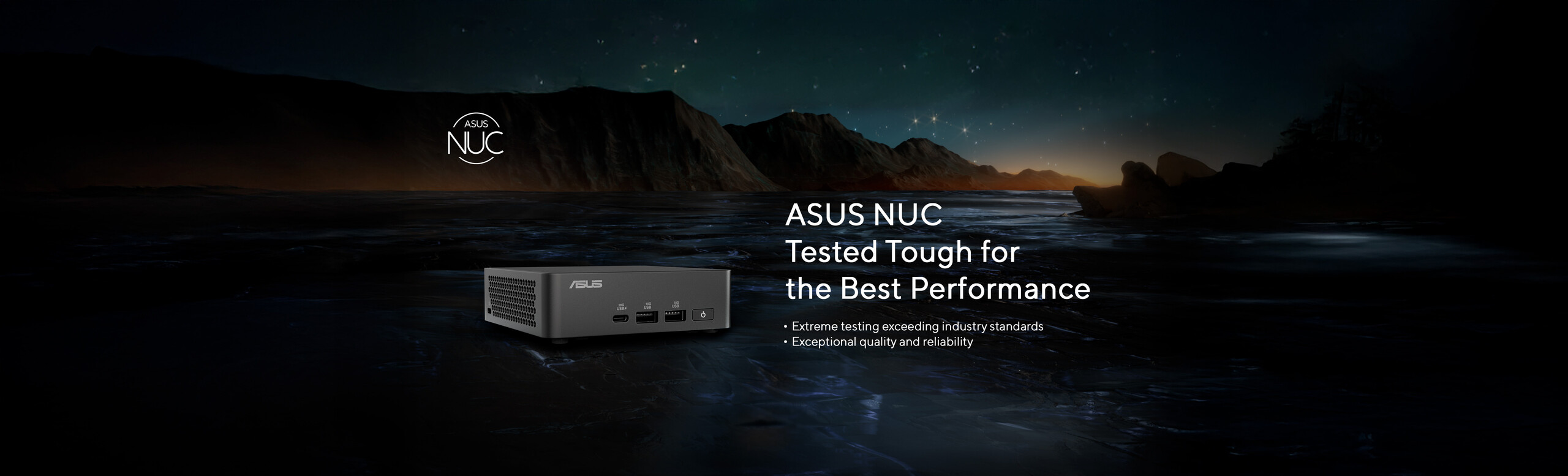 A poster featuring a black device in the foreground against a dark, stylized background with mountains, water, and a starry sky. The text "ASUS NUC Tested Tough for the Best Performance" is prominently displayed, along with bullet points emphasizing extreme testing and exceptional quality. The ASUS NUC logo is visible above the device.