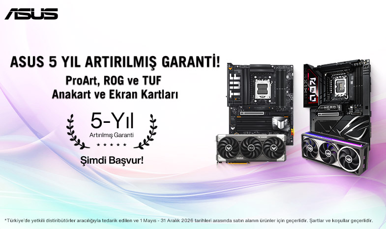 ProArt, ROG ve TUF Serisi Ekran Kartlarında ve ROG, TUF Serisi Anakartlarda 5 Yıl Artırılmış Garanti