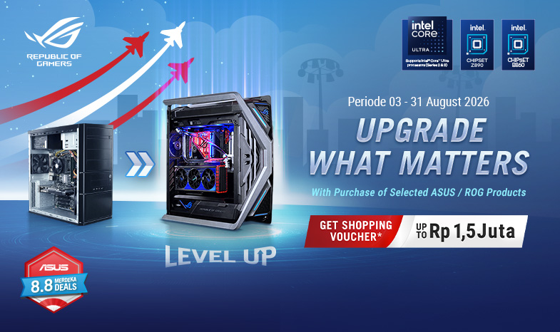 Upgrade What Matters (Intel)  ( Agustus 2026)