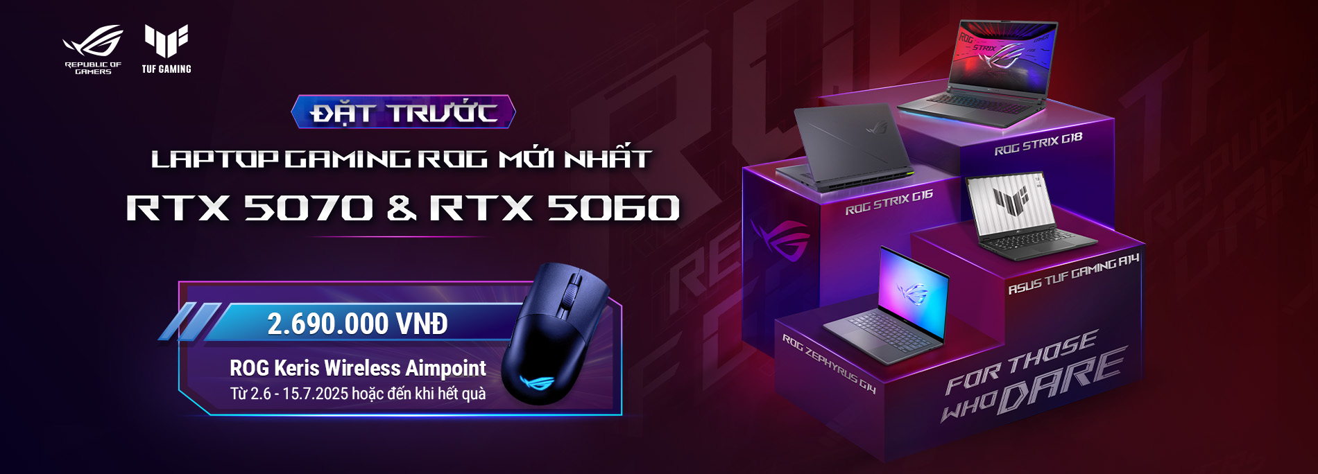 ĐẶT TRƯỚC LAPTOP GAMING ROG RTX 5070 & 5060 MỚI NHẤT 